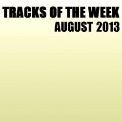 Tracks Of The Week - August 2013 (Week 4)