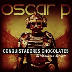 Conquistadores Chocolates (The Remixes Part 2)