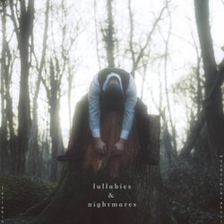lullabies & nightmares