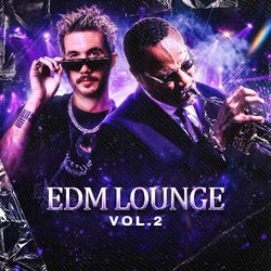 EDM Lounge Vol. 2