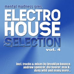 Mental Madness Pres. Electro House Selection Vol. 4