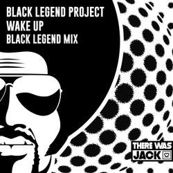 Wake Up (Black Legend Extended Mix)