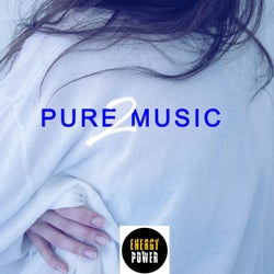 Energy Power Pure Music 2