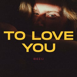 To Love You
