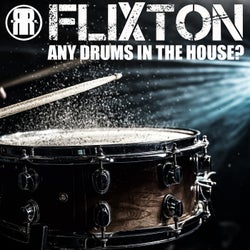 Any Drums in The House