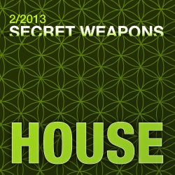 February Secret Weapons: House