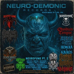 Vol. VIII (NEUROFUNK Pt. 2 Black Magic 13 (NEURODEMONIC RECORDS)