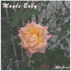 Maybe Baby