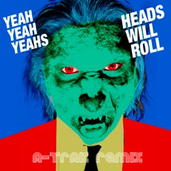 Heads Will Roll (A-Trak Remix EP)