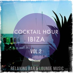 Cocktail Hour - Ibiza, Vol. 2 (Relaxing Bar & Lounge Music)