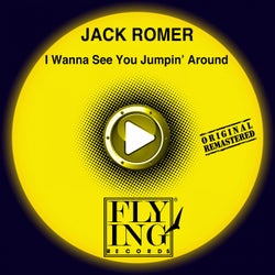 I Wanna See You Jumpin' Around (Remastered)