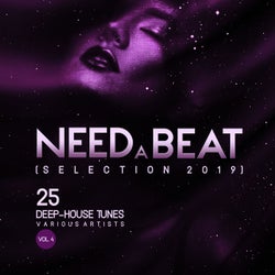 Need a Beat (Selection 2019) [25 Deep House Tunes], Vol. 4