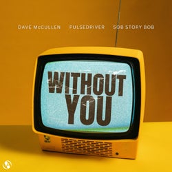 Without You (Extended Mix)