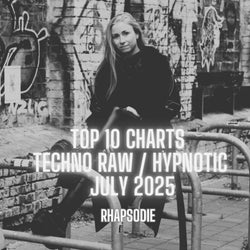 TOP 10 TECHNO RAW/HYPNOTIC JULY25