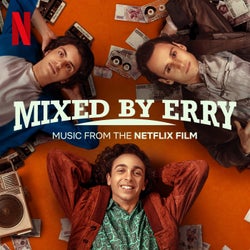 Mixed by Erry (Music from the Netflix Film)
