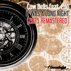 It Was a Long Night (2025 Remastered)