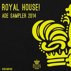 Royal House! ADE sampler 2014