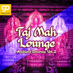 Taj Mah Lounge, Ambient Grooves, Vol. 2