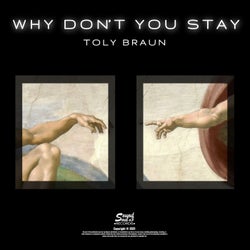 Why Don't You Stay
