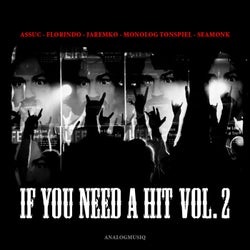 If You Need A Hit, Vol. 2
