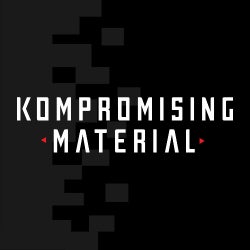 Kompromising Material - October 2018