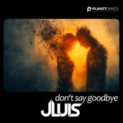 Don't Say Goodbye