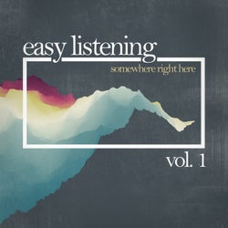 Easy Listening - somewhere right here, Vol. 1
