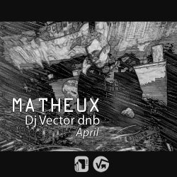 Matheux,Dj Vector dnb April