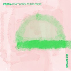 Don't Listen To The Press