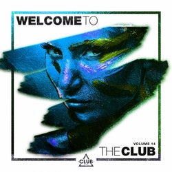 Welcome To The Club Vol. 14