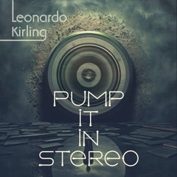 Pump It in Stereo