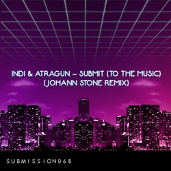 Submit(To The Music)(Johann Stone Remix)