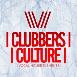 Clubbers Culture: Vocal House Elements