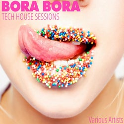 Bora Bora Tech House Sessions