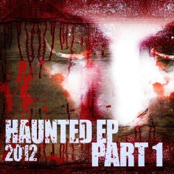 Haunted EP 2012 pt.1