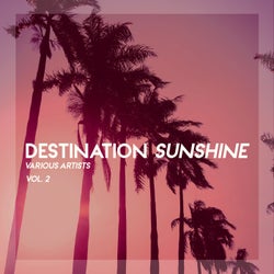 Destination Sunshine, Vol. 2