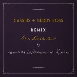 In a Black Out (Remixed by Cassius + Buddy Ross)