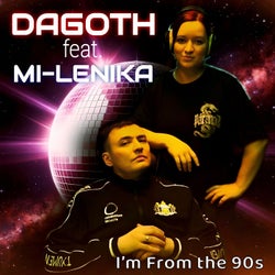 I'm from the 90s