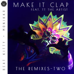 Make It Clap - The Remixes Two