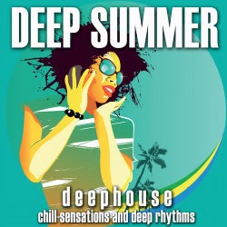 Deep Summer: Deephouse (Chill Sensations and Deep Rhythms)