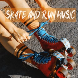 Skate and Run Music