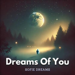 Dreams Of You