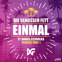 Einmal (Remixes Part 1)