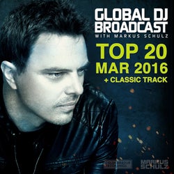Global DJ Broadcast - Top 20 March 2016