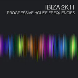 Ibiza 2k11 - Progressive House Frequencies