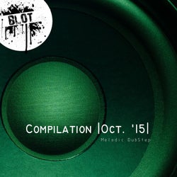 BLOT Compilation | Melodic DubStep
