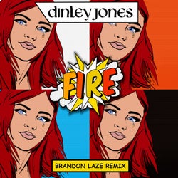 Fire (Brandon Laze Remix)