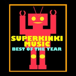 Superkinki Music Best Of The Year