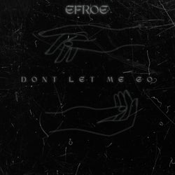 Don't Let Me Go