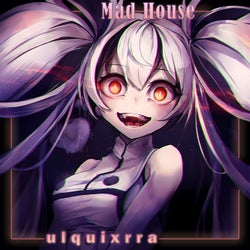 Mad House